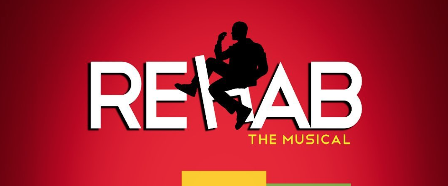 Rehab The Musical